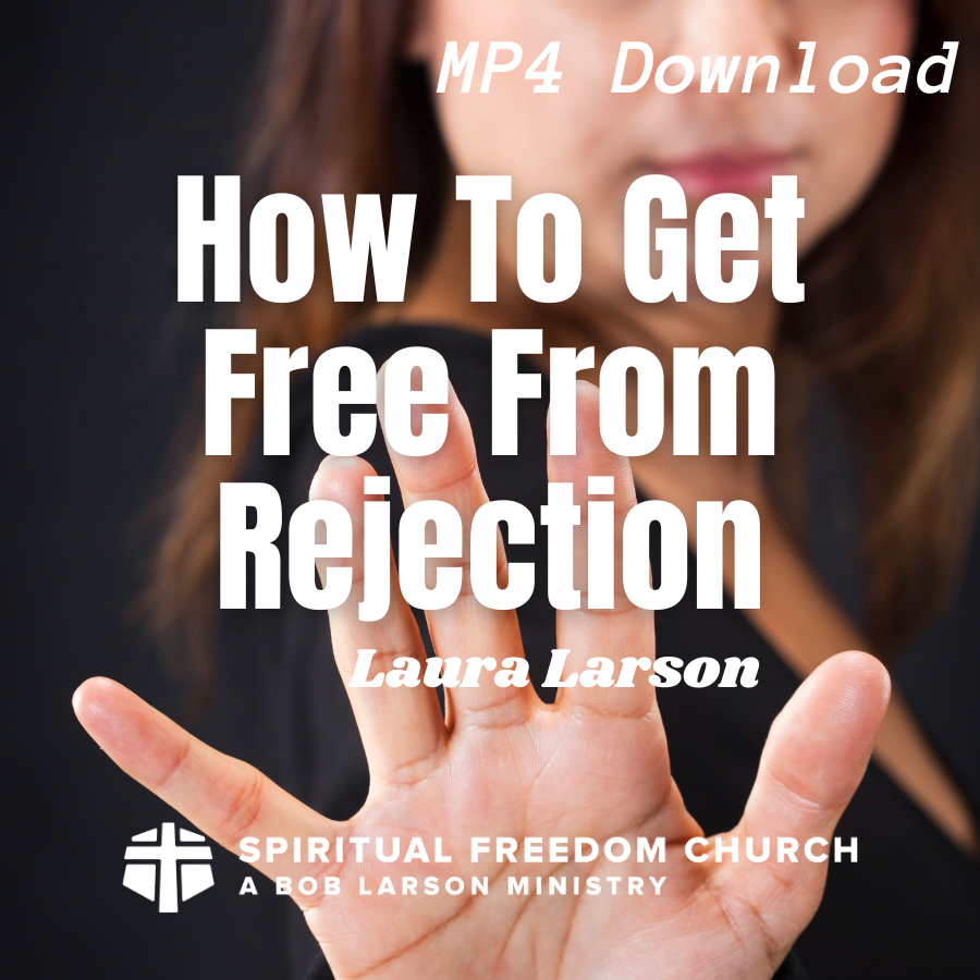 How To Get Free From Rejection - MP4 Download