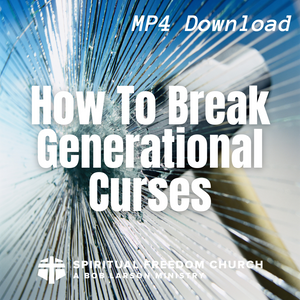 How To Break Generational Curses - MP4 Download