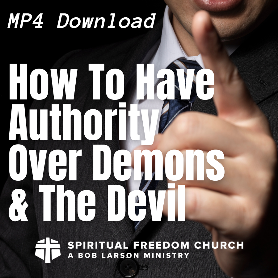 How To Have Authority Over Demons And The Devil - MP4 Download