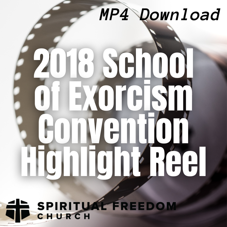 2018 School of Exorcism Convention Highlight Reel - MP4 Download
