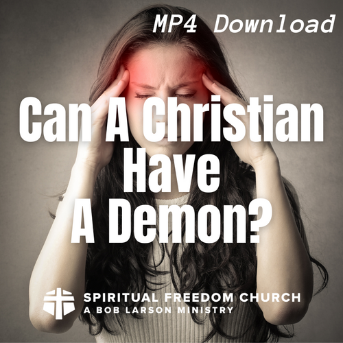 Can a Christian Have a Demon? - MP4 Download